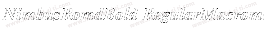 NimbusRomdBold RegularMacromedia字体转换